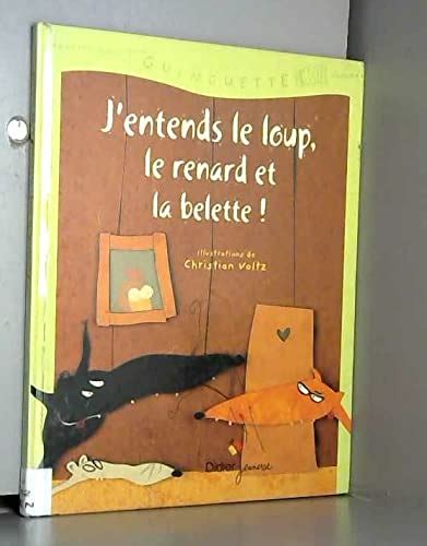 Amazon Com J Entends Le Loup Le Renard Et La Belette Voltz Christian Books