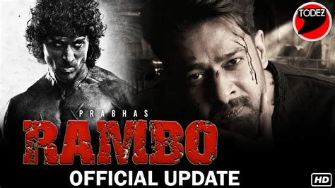 Rambo Official Update Prabhas Tiger Shroff Siddharth Anand