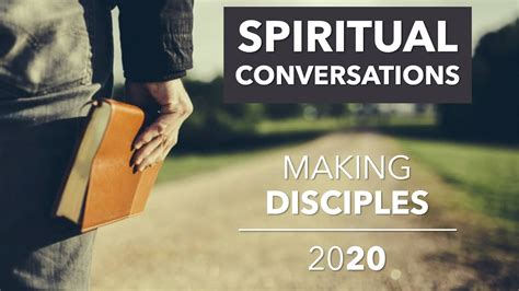 Making Disciples Spiritual Conversations Youtube