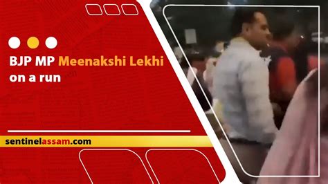Bjp Mp Meenakshi Lekhi On A Run Youtube