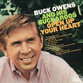 Buck Owens And His Buckaroos – Open Up Your Heart (1995, CD) - Discogs