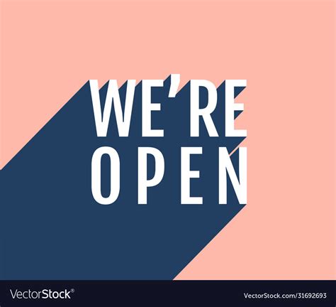 We Are Open Poster Royalty Free Vector Image Vectorstock