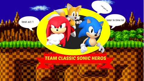 Team Classic Sonic Heros Sneak Peek Part 1 Youtube