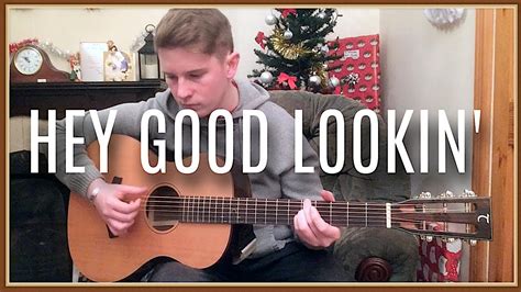 Hey Good Lookin Hank Williams Fingerstyle Guitar Youtube