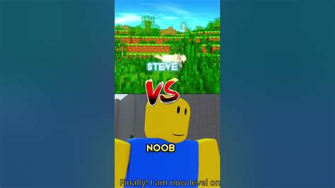 Minecraft Steve Vs Roblox Noob Shorts Youtube