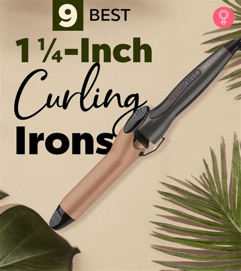 9 Best 1 ¼ Inch Curling Irons For Natural Looking Curls 2023