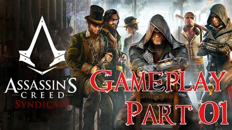 Assassins Creed Syndicate Gameplay Part 01 Story Begins Begin