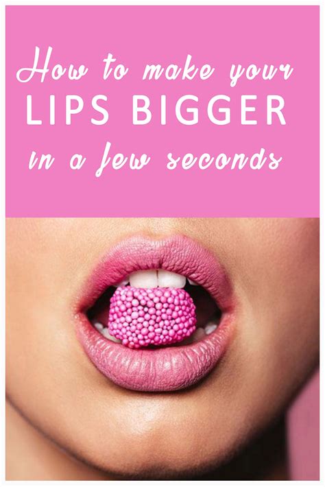 How To Make Your Lips Bigger In Just A Few Seconds Lips How To Make