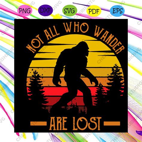 Not All Who Wander Are Lost Svg Trending Svg Adventure Svg