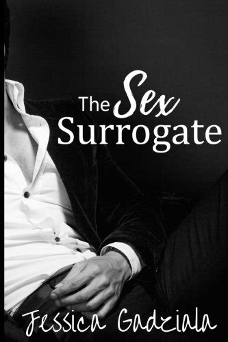 The Sex Surrogate The Surrogate Volume 1 9781542330664