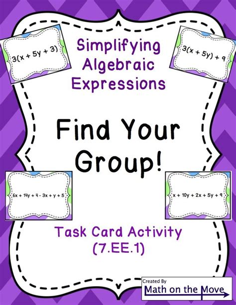 Use properties of operations to generate equivalent cluster: Simplifying Expressions - Matching Task Card Activity ...