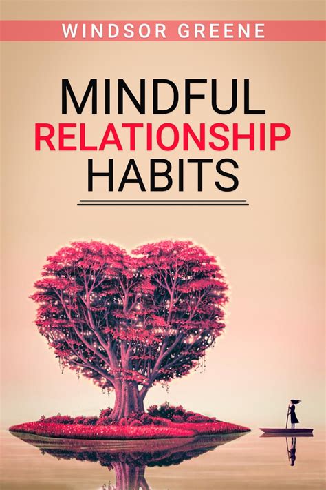 Mindful Relationship Habits Ebook By Windsor Greene Epub Book