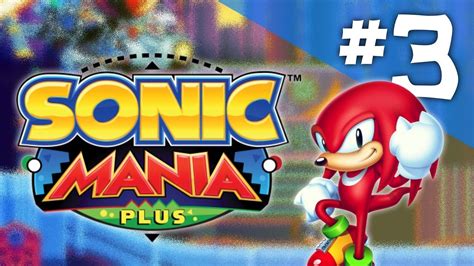 Sonic Mania Plus 100 3 Sonicmarathon Youtube