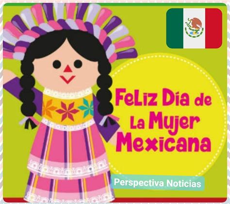 15 De Febrero Día De La Mujer Mexicana