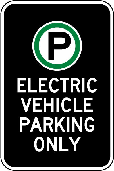 Electric Vehicle Parking Only Sign Claim Your 10 Discount