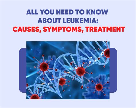 All You Need To Know About Leukemia Causes Symptoms Treatment