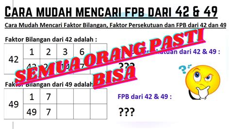 Mencari Faktor Bilangan Faktor Persekutuan Dan Fpb Dari 42 Dan 49 Itu