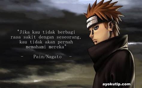 Semua remaja indonesia mengetahui serta dapat memakai medsos. Kata-Kata Pain/Nagato Terlengkap | Kumpulan Kata Bijak Naruto