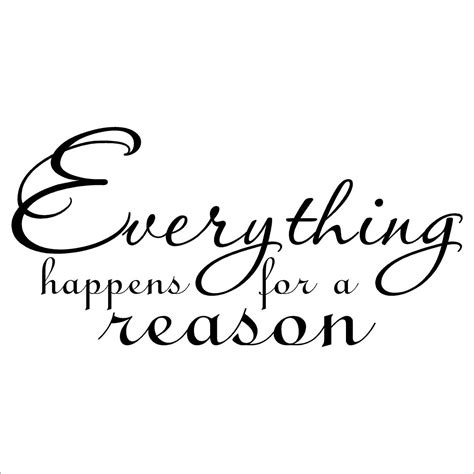 Everything Happens For A Reason Wallpapers Top Free Everything