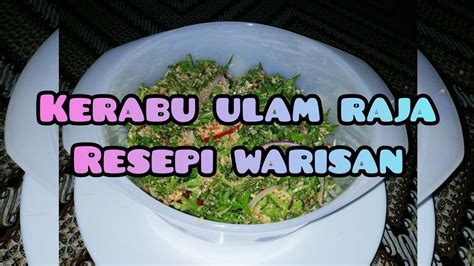 Nasi kerabu is a malaysian cuisine rice dish, a type of nasi ulam, in which blue colored rice is eaten with dried fish or fried chicken, crackers, pickles and other salads. Kerabu ulam raja resepi warisan - YouTube