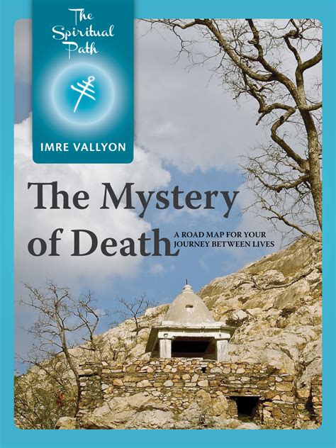 The Spiritual Path 2 The Mystery Of Death Sounding Light Publishing