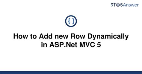 Solved How To Add New Row Dynamically In Asp Net Mvc To Answer