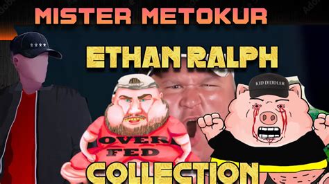 Mister Metokur Ethan Ralph Collection 2022 YouTube