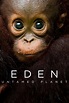 Eden: Untamed Planet Image #848671 | TVmaze