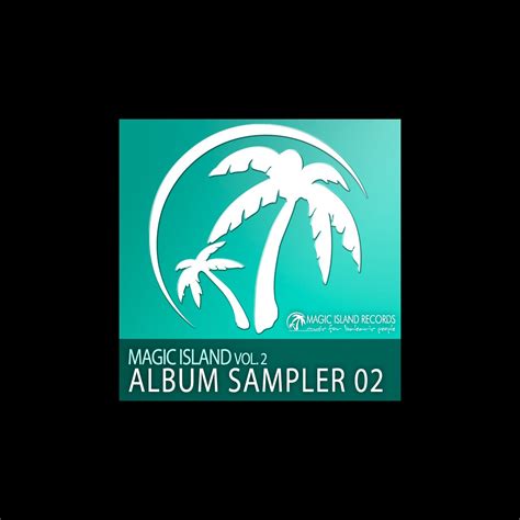 ‎magic Island Vol 2 Album Sampler 02 By Various Artists On Apple Music
