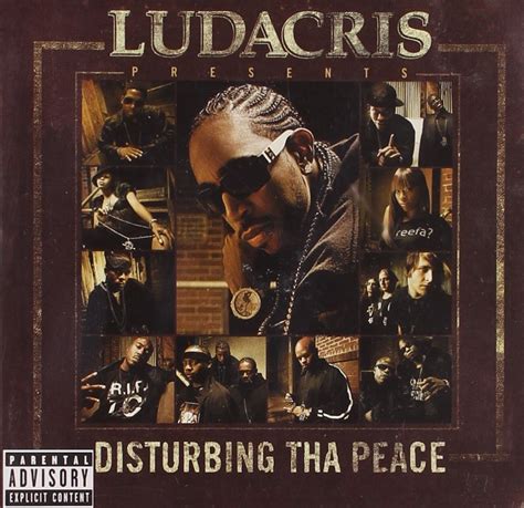 Disturbing Tha Peace Ludacris Ludacris Presents Disturbing Tha Peace
