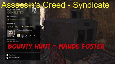 Assassin S Creed Syndicate Bounty Hunt Maude Foster Walkthrough