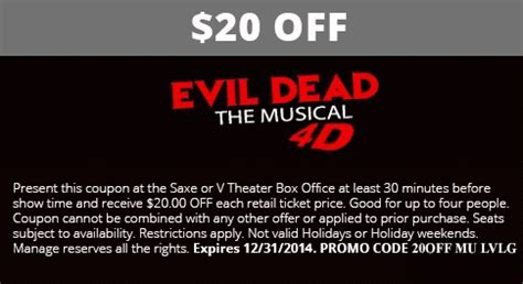See photos, videos and read real customer reviews at lasvegas.com if you combine evil dead 1, evil dead 2, and army of but don't worry, we've still got your back. Printable coupon for $20 Off the purchase of tickets for 'Evil Dead: The Musical in 4D' at The V ...