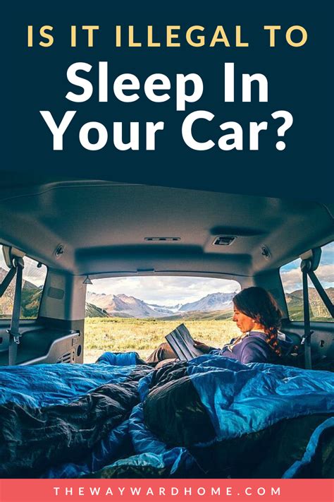 Sleeping in your car is a murky at best. Is it illegal to sleep in your car? Check out our ultimate ...