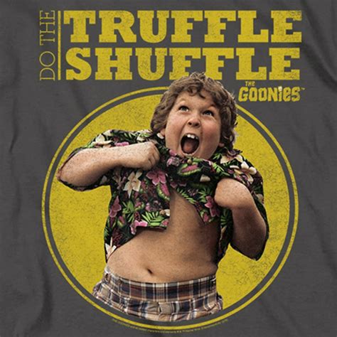 Do The Truffle Shuffle Goonies T Shirt