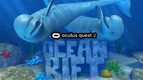 Ocean Rift Vr Under Water Sea Animals Oculus Quest 2 Youtube