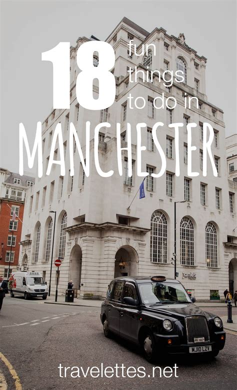 18 Fun Things To Do In Manchester Londons Cool Cousin From The North