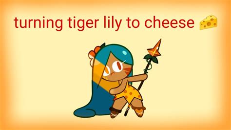 Turning Tiger Lily Cookie To Cheese 🧀 Cookie Run Kingdom Youtube