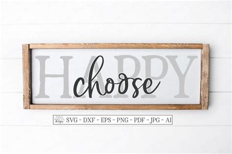 Choose Happy Farmhouse Rustic Sign Svg Dxf Eps 577481 Svgs