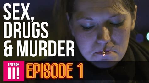 Life Inside Britains Legal Red Light District Sex Drugs And Murder Episode 1 Youtube