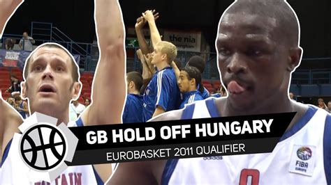 Gb Hold Off Hungary Down The Stretch Eurobasket 2011 Qualifier