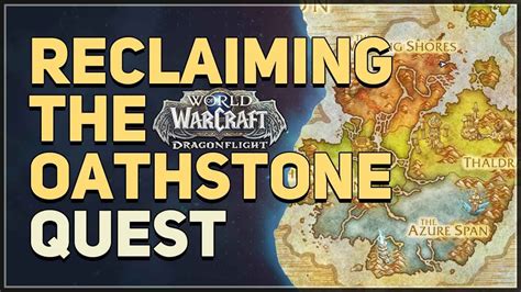 Reclaiming The Oathstone Wow Quest Youtube