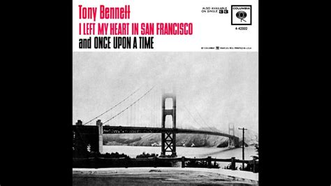 Tony Bennett I Left My Heart In San Francisco Youtube