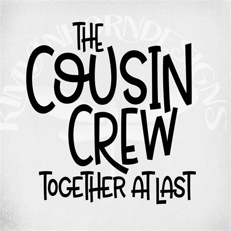The Cousin Crew Svg Together At Last Cut Files Mirrored Etsy
