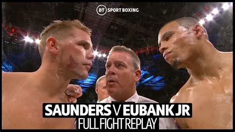 Full Fight Replay Billy Joe Saunders V Chris Eubank Jr Youtube