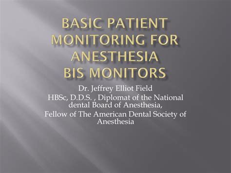 Ppt Basic Patient Monitoring For Anesthesia Bis Monitors Powerpoint