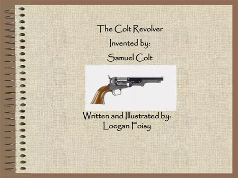 Ppt The Colt Revolver Invented By Samuel Colt Powerpoint