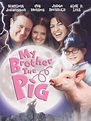 My Brother the Pig (1999) - Eric Fleming, Erik Fleming | Synopsis ...