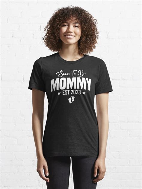 Soon To Be Mommy Est 2023 Mother Promoted To Mommy 2023 T Shirt By Adilmtq1 Redbubble