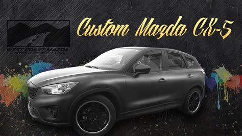 Custom Mazda Cx 5 Customize Your Mazda Youtube