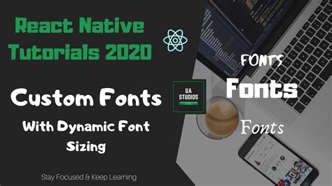 React Native How To Use Custom Fonts With Dynamic Font Sizing 2020